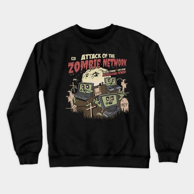 Zombie Network Funny Cybersecurity IT Security Crewneck Sweatshirt by mugsandfancything